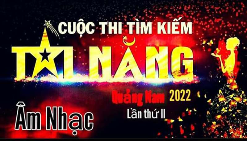 Cuộc thi "Tìm kiếm tài năng âm nhạc" tỉnh Quảng Nam lần thứ II - 2022